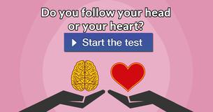 Do you follow your head or your heart?