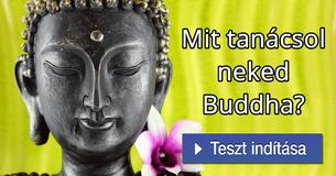 Mit tanácsol neked Buddha?