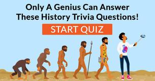 Only A Genius Can Answer These History Trivia Questions!