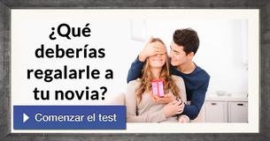 ¿Qué deberías regalarle a tu novia?