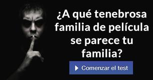 ¿A qué tenebrosa familia de película se parece tu familia?