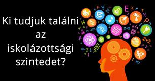 Ki tudjuk találni az iskolázottsági szintedet?