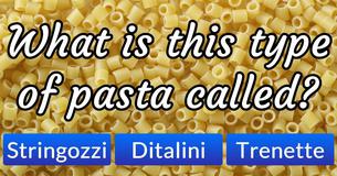 Only 5% can pass this test: Can you recognize these types of pasta?