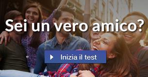 Sei un vero amico?