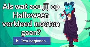 Als wat zou jij op Halloween verkleed moeten gaan?