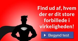 Find ud af, hvem der er dit store forbillede i virkeligheden!