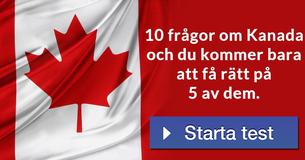 10 frågor om Kanada och du kommer bara att få rätt på 5 av dem.