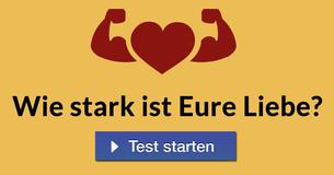 Wie stark ist Eure Liebe?