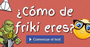 ¿Cómo de friki eres? 