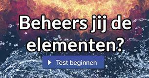 Beheers jij de elementen?