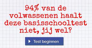 94% van de volwassenen haalt deze basisschooltest niet, jij wel?