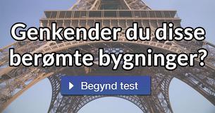 Genkender du disse berømte bygninger?