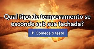 Qual tipo de temperamento se esconde sob sua fachada?