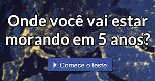 Onde você vai estar morando em 5 anos?