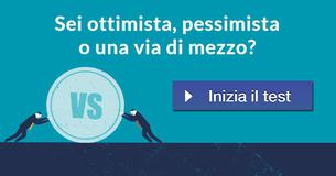 Sei ottimista, pessimista o una via di mezzo?