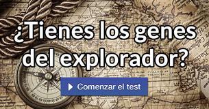 ¿Tienes los genes del explorador?
