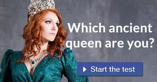 Which ancient queen are you?