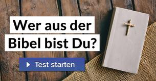 Wer aus der Bibel bist Du?