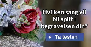 Hvilken sang vil bli spilt i begravelsen din?