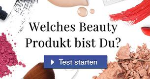 Welches Beauty Produkt bist Du?