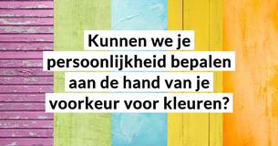 Kunnen we je persoonlijkheid bepalen aan de hand van je voorkeur voor kleuren?