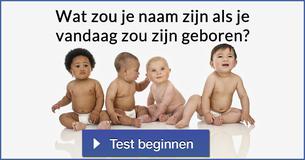 Wat zou je naam zijn als je vandaag zou zijn geboren?