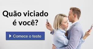 Quão viciado é você?
