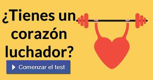 ¿Tienes un corazón luchador?