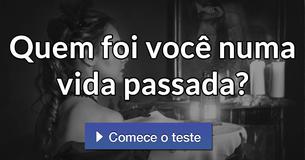 Quem foi você numa vida passada?