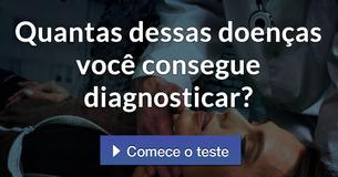Quantas dessas doenças você consegue diagnosticar? 