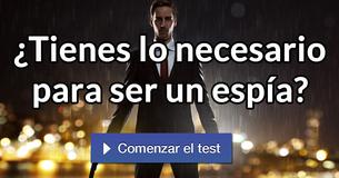 ¿Tienes lo necesario para ser un espía?