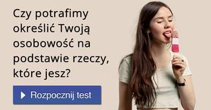 Czy potrafimy określić Twoją osobowość na podstawie rzeczy, które jesz?