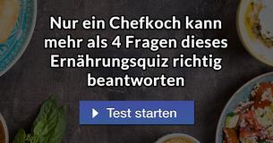 Nur ein Chefkoch kann mehr als 4 Fragen dieses Ernährungsquiz richtig beantworten!