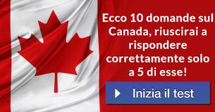 Ecco 10 domande sul Canada, riuscirai a rispondere correttamente solo a 5 di esse!