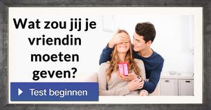 Wat zou jij je vriendin moeten geven?