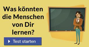 Was könnten die Menschen von Dir lernen? 