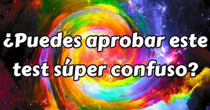¿Puedes aprobar este test súper confuso?