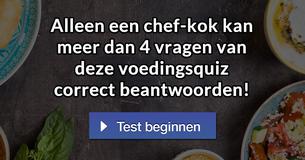 Alleen een chef-kok kan meer dan 4 vragen van deze voedingsquiz correct beantwoorden!