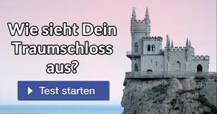 Wie sieht Dein Traumschloss aus?