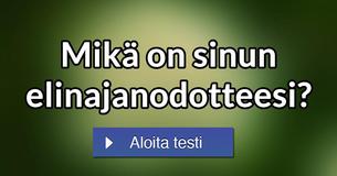 Mikä on sinun elinajanodotteesi?