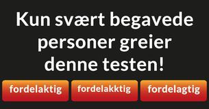 Kun svært begavede personer greier denne testen!