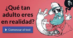 ¿Qué tan adulto eres en realidad?