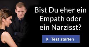 Bist Du eher ein Empath oder ein Narzisst?