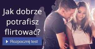 Jak dobrze potrafisz flirtować?