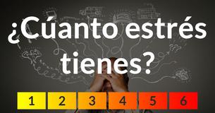 ¿Cúanto estrés tienes?