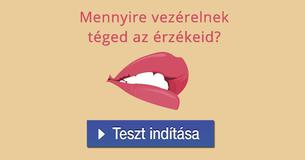 Mennyire vezérelnek téged az érzékeid?