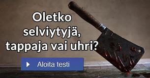 Oletko selviytyjä, tappaja vai uhri?