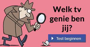 Welk tv genie ben jij?