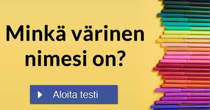 Minkä värinen nimesi on?