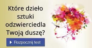 Które dzieło sztuki odzwierciedla Twoją duszę?